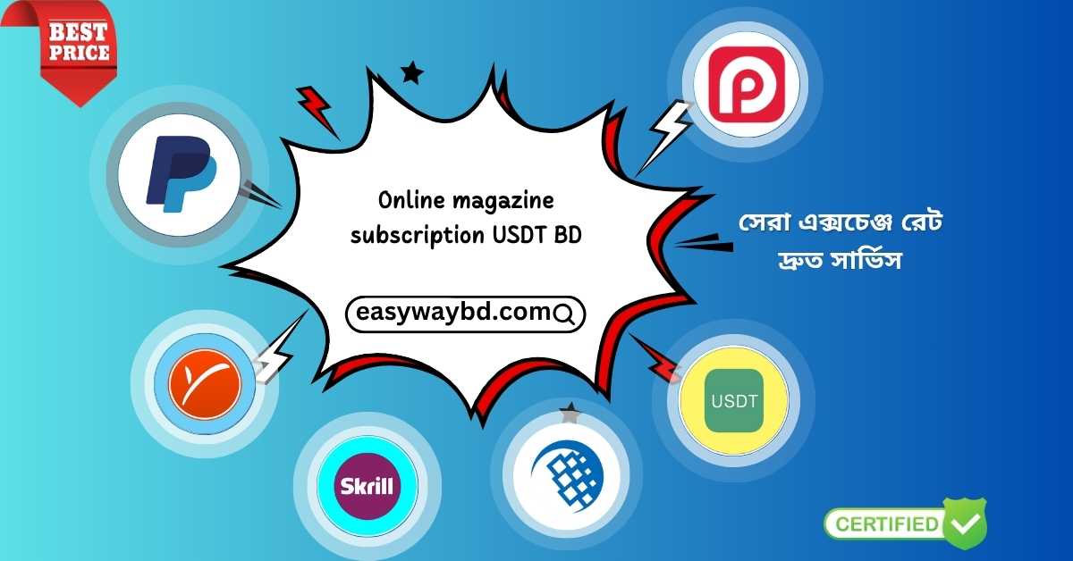 Online Magazine Subscription via USDT in Bangladesh